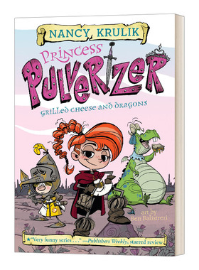 英文原版 Grilled Cheese and Dragons #1 Princess Pulverizer 粉碎机公主系列之烤奶酪和龙 英文版 进口英语原版书籍