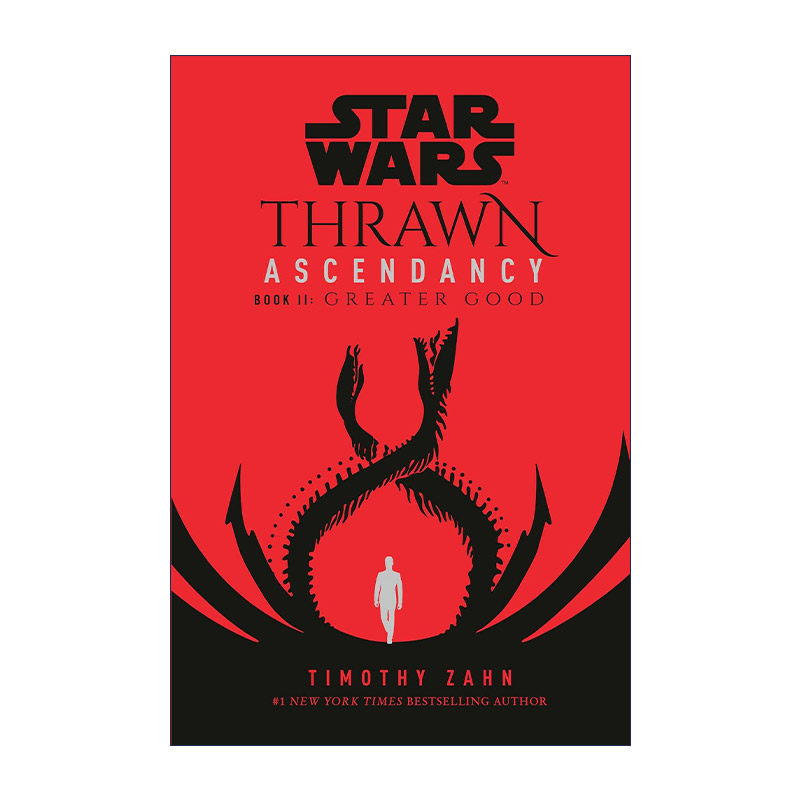 英文原版 Star Wars Thrawn Ascendancy II Greater Good 星球大战 索龙 统治领三部曲2 大善 Timothy Zahn 进口英语原版书籍