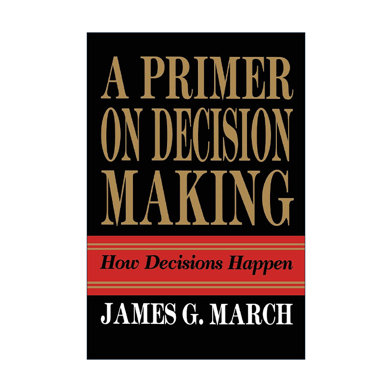 英文原版 Primer on Decision Making 决策是如何产生的英文版 进口英语原版书籍