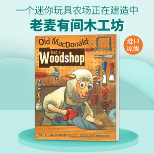 Woodshop 英文版 Had 英文原版 書籍兒童全英語書 繪本 MacDonald Old 老麥有間木工坊 進(jìn)口英語原版
