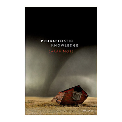 英文原版 Probabilistic Knowledge 概率知识 Sarah Moss 英文版 进口英语原版书籍