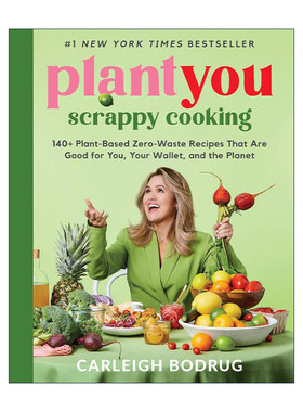 英文原版 PlantYou Scrappy Cooking 凌乱的烹饪 140+植物性的零浪费食谱 精装 英文版 进口英语原版书籍