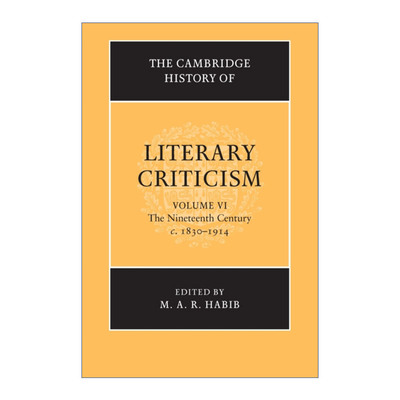 英文原版 The Cambridge History of Literary Criticism 剑桥文学批评史 卷六 19世纪1830–1914 英文版 进口英语原版书籍