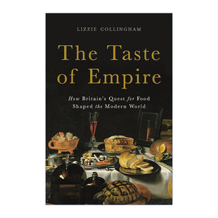 食物塑造现代世界 书籍 Taste 进口英语原版 英文版 精装 饥饿帝国 Empire The 英文原版