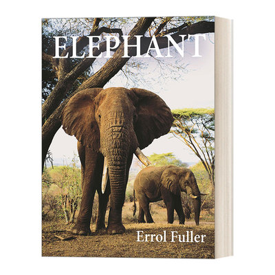英文原版 Elephant 大象 哺乳类动物学 自然历史 Errol Fuller 精装 英文版 进口英语原版书籍
