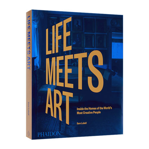 英文原版 Life Meets Art 生活遇上艺术 领略艺术名人的家居设计 精装新版 英文版 进口英语原版书籍