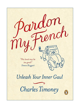 英文原版 Pardon My French 原谅我法语说得不好 什么才是你真正需要了解的法语 Charles Timoney 英文版 进口英语原版书籍