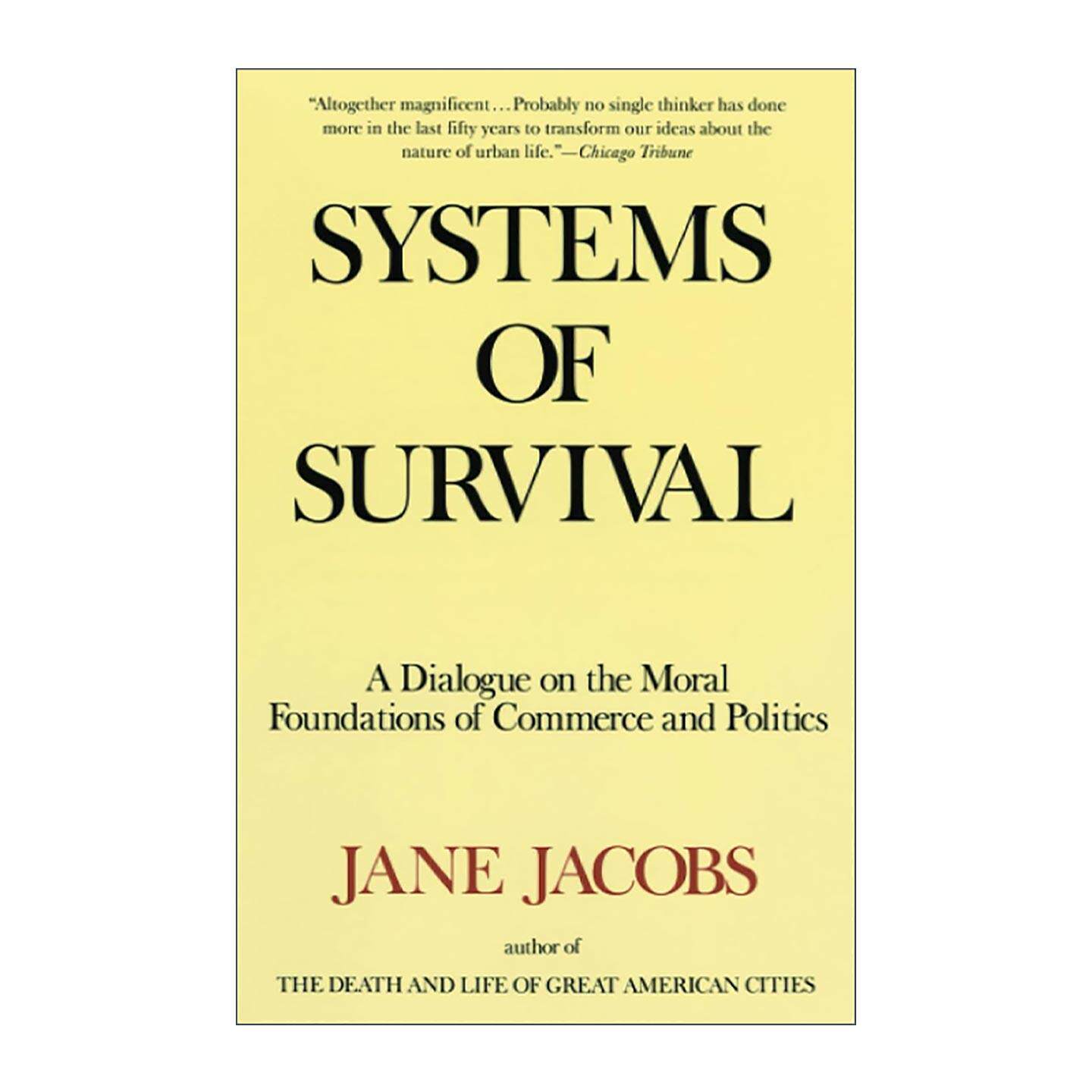 英文原版 Systems of Survival 生存系统 商业与政治的道德基础对话 美国大城市的死与生作者简·雅各布斯 英文版进口英语原版书籍
