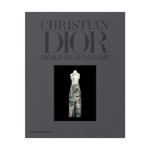 梦之设计师 Christian Designer 英文版 书籍 英文原版 精装 Dreams Dior 设计时尚 时装 迪奥 进口英语原版 摄影品牌历史