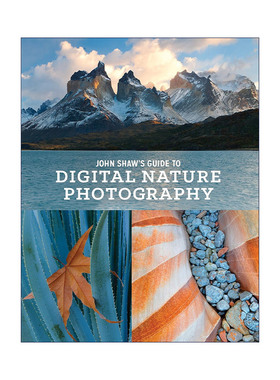 英文原版 John Shaw's Guide to Digital Nature Photography 数码自然摄影指南 技巧 艺术图册 英文版 进口英语原版书籍