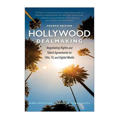 英文原版 Hollywood Dealmaking 好莱坞怎样谈生意 电影 电视及新媒体的谈判技巧与合同模板 第4版 英文版 进口英语原版书籍