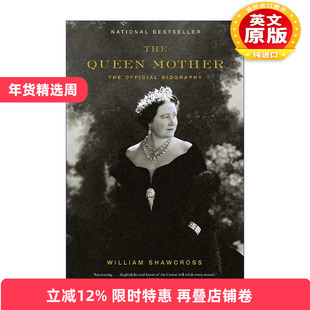 英文原版 The Queen Mother 女王的母亲 官方传记 伊丽莎白王太后 William Shawcross 英文版 进口英语原版书籍