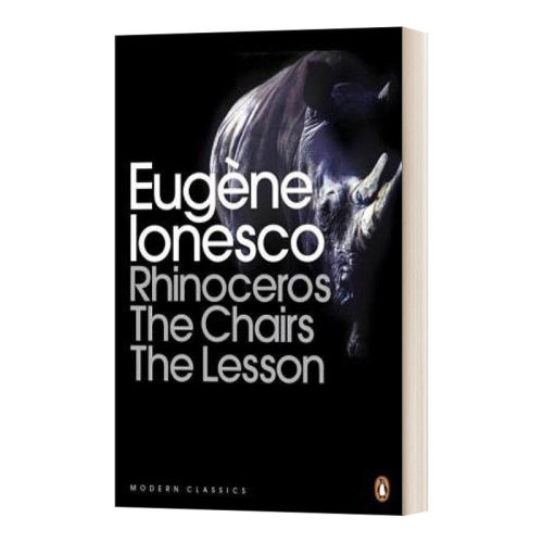 英文原版 Rhinoceros, The Chairs, The Lesson 尤金·尤涅斯库戏剧选 犀牛 椅子 课堂惊魂 企鹅现代经典 英文版 进口英语原版书籍