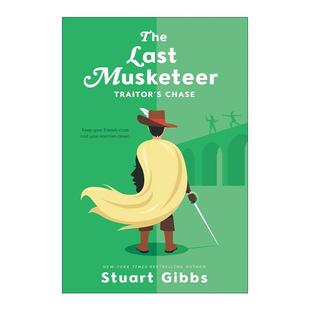 Gibbs Last Traitor 英文原版 Chase 间谍学校作者Stuart 英文版 追逐 Musketeer 叛徒 士兵2 书籍 进口英语原版 The