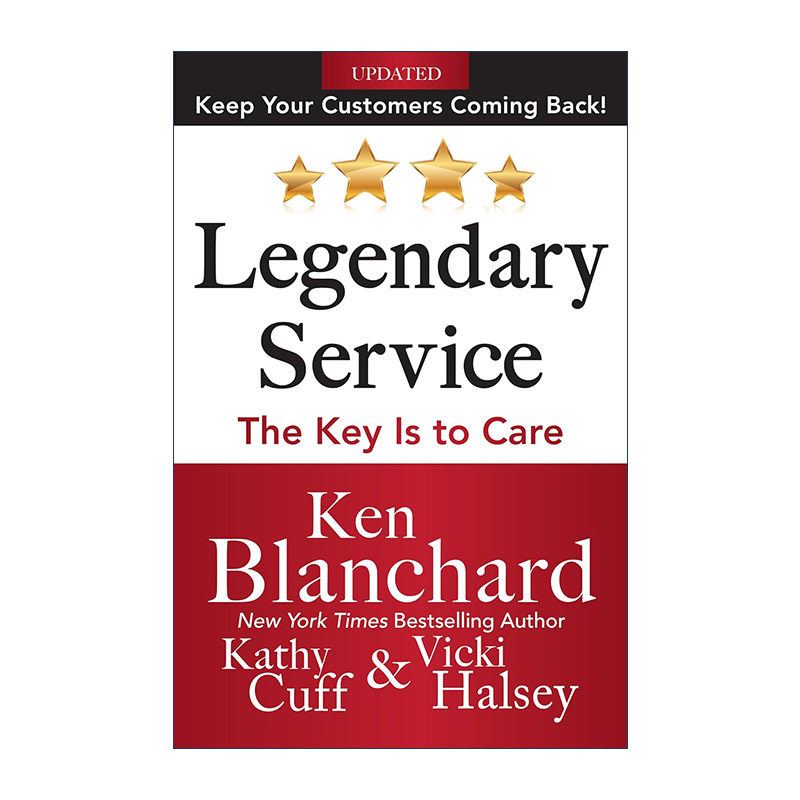 英文原版 Legendary Service 极致服务 如何创造不可思议的客户体验 精装 肯尼斯·布兰查德 美国商业领袖 英文版进口英语原版书籍