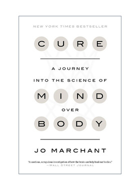 英文原版 Cure 治愈力的真相 面对慢性病 重疾 身体损伤 疼痛 如何激发人体自我修复力 Jo Marchant 英文版 进口英语原版书籍