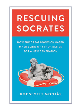 英文原版 Rescuing Socrates 拯救苏格拉底 伟大著作的教育意义 传记 Roosevelt Montás 英文版 进口英语原版书籍