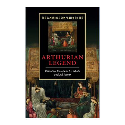 英文原版 The Cambridge Companion to the Arthurian Legend 剑桥文学指南 亚瑟王传说 英文版 进口英语原版书籍