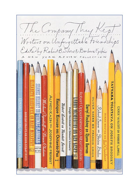 英文原版 The Company They Kept 他们的同伴 作家间无法遗忘的友谊 卷一 Robert B. Silvers 英文版 进口英语原版书籍