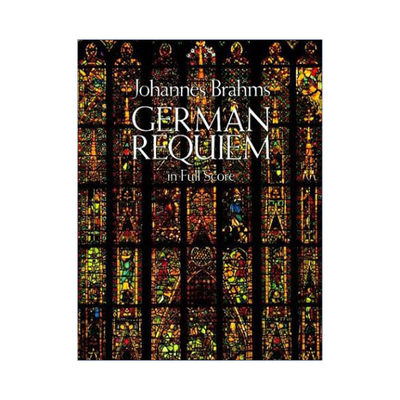 英文原版 German Requiem in Full Score 约翰内斯·勃拉姆斯德意志安魂曲全谱 Johannes Brahms 英文版 进口英语原版书籍