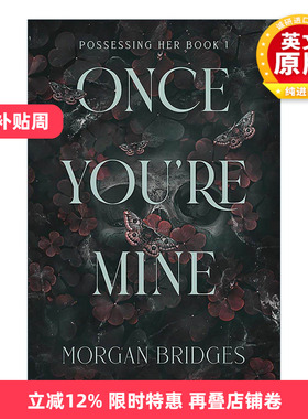 英文原版 Once You're Mine 一旦你属于我 Possessing Her系列1 暗黑浪漫爱情小说 英文版 进口英语原版书籍