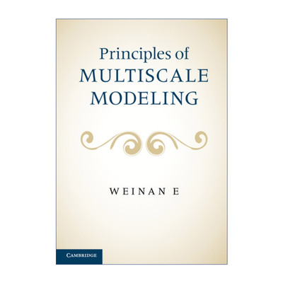 英文原版 Principles of Multiscale Modeling 多尺度建模原理 Weinan E 精装 英文版 进口英语原版书籍