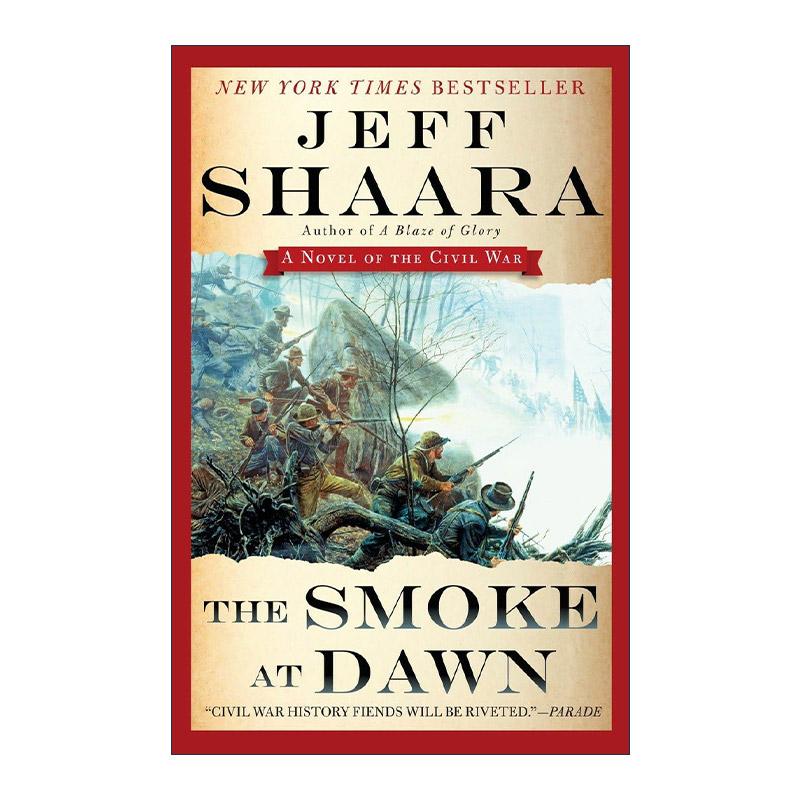 英文原版 The Smoke at Dawn Civil War 1861-1865 Western Theater 03 黎明之烟 美国内战西部剧院系列3 Jeff Shaara 英文版