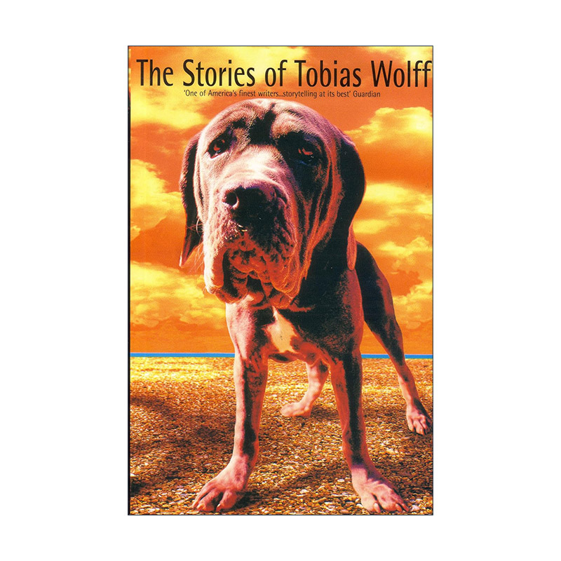 英文原版 The Stories of Tobias Wolff 托比亚斯·沃尔夫短篇小说集 三度欧亨利短篇小说奖得主 英文版 进口英语原版书籍