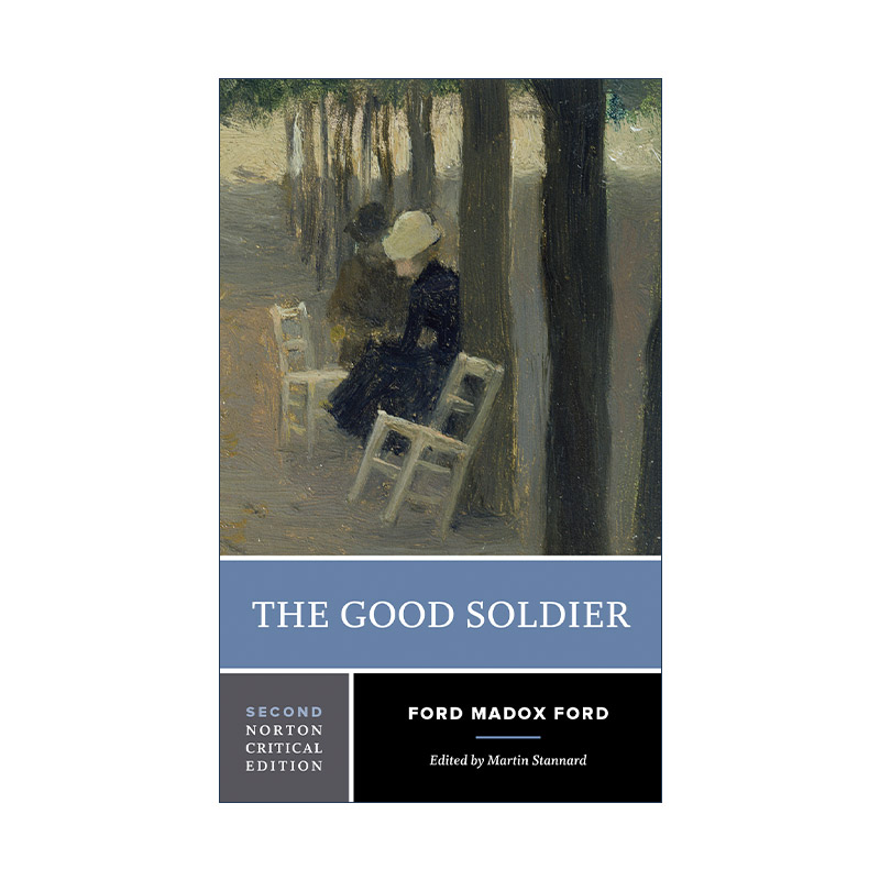 英文原版 The Good Soldier 好兵 第二版 Ford Madox Ford 诺顿文学解读系列 Norton Critical Editions 英文版 进口英语原版书籍
