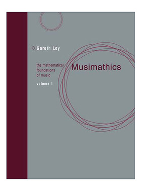 英文原版 Musimathics  Vol.1 The MIT Press 音乐数学 第一卷 音乐的数学基础 Gareth Loy 英文版 进口英语原版书籍