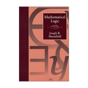 英文原版 Mathematical Logic 数学逻辑 英文版 进口英语原版书籍