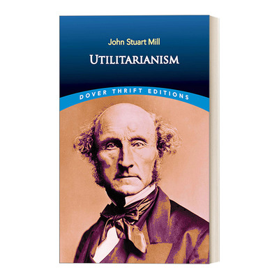 英文原版 Utilitarianism 功利主义 Dover Thrift Editions 英文版 进口英语原版书籍
