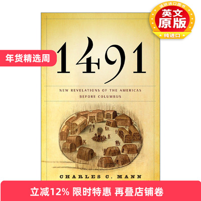 英文原版 1491 New Revelations of the Americas Before Columbus  1491 前哥伦布时代美洲启示录 精装 英文版 进口英语原版书籍