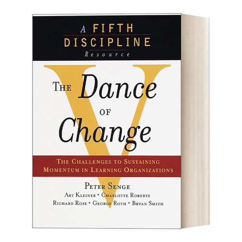 英文原版 The Dance of Change 变革之舞 在学习型组织中保持势头的挑战 Peter M. Senge 英文版 进口英语原版书籍