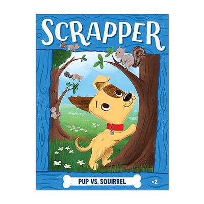 英文原版 Pup Versus Squirrel 小松鼠大作战 小猎犬勇士斯克拉普卷二 英文版 进口英语原版书籍