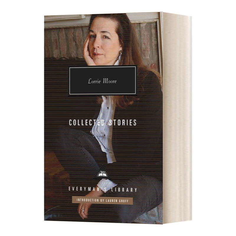 英文原版小说 Collected Stories of Lorrie Moore 洛莉·摩尔故事集劳伦·格罗夫导言 精装 英文版 进口英语原版书籍