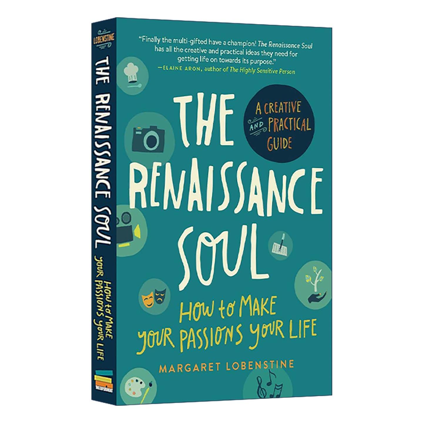 英文原版 The Renaissance Soul 让你的生活充满激情 创造性实用指南 从三分钟热度到一万个小时作者罗宾丝婷 进口英语原版书籍