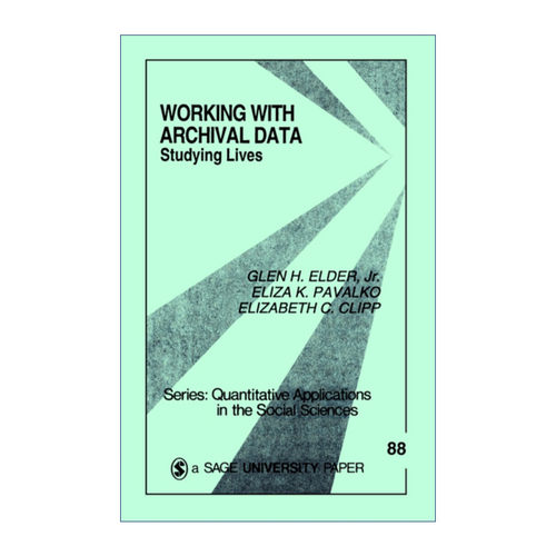 英文原版 Working With Archival Data 档案数据处理 格林·H.埃尔德 SAGE社会科学定量研究应用丛书 英文版 进口英语原版书籍