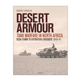 Desert 贝达弗姆之战到十字军行动 英文原版 二战军事历史 进口英语原版 北非沙漠装 英文版 Armour 书籍 甲坦克战 精装 1940