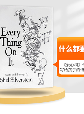 什么都要有 英文原版 Every Thing On It 爱心树作者 谢尔希尔弗斯坦 Shel Silverstein 英文版儿童故事绘本 精装 进口英语书籍