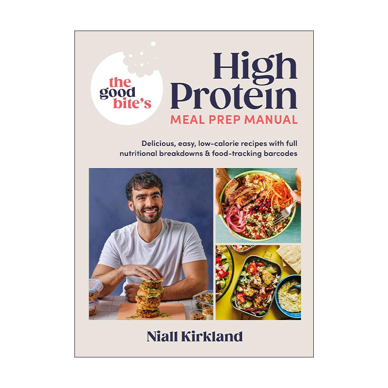 英文原版 The Good Bite’s High Protein Meal Prep Manual 高蛋白膳食准备手册 低卡简易美味食谱 精装 英文版进口英语原版书籍