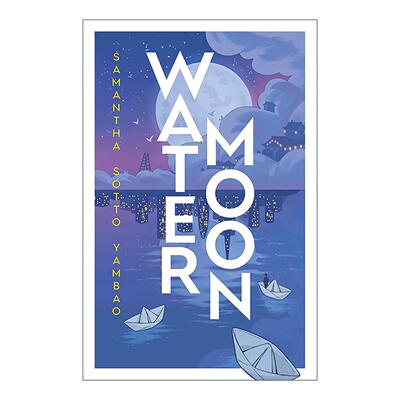 英文原版 Water Moon 水中月 Samantha Sotto Yambao奇幻小说 英文版 进口英语原版书籍