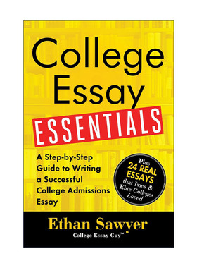 英文原版 College Essay Essentials 大学申请文书概要 大学入学论文写作指南 Ethan Sawyer 英文版 进口英语原版书籍
