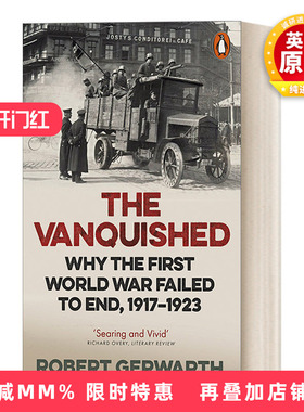 英文原版 The Vanquished 战败者 两次世界大战间欧洲的革命与暴力 英文版 进口英语原版书籍