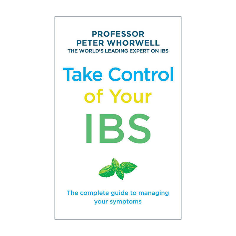 英文原版 Take Control of Your IBS 肠易激综合征调节指南 英国南曼彻斯特大学医学院专家Peter Whorwell 英文版 进口英语原版书