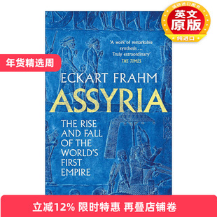 英文原版 Assyria 古亚述帝国 世界上第一个帝国的崛起与衰落 英文版 进口英语原版书籍