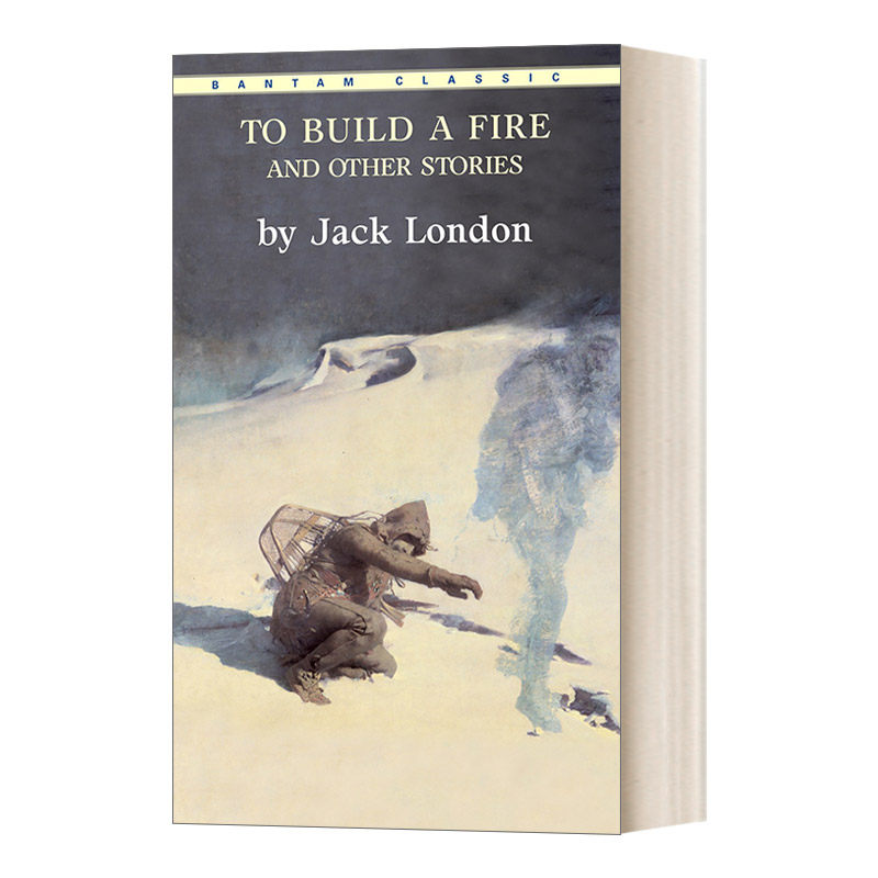 英文原版小说 to build a fire 生火 杰克伦敦短篇小说集 bantam