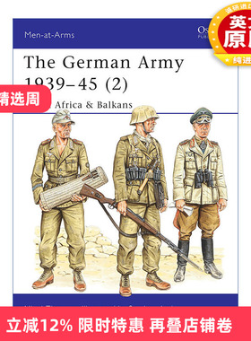 英文原版 The German Army 1939–45 2 二战德国陆军2 北非和巴尔干 历史上的军队系列 英文版 进口英语原版书籍