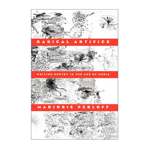 英文原版 Radical Artifice 激进的艺术 媒体时代的诗歌创作 Marjorie Perloff 英文版 进口英语原版书籍