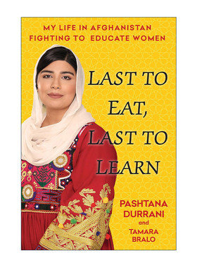 英文原版 Last to Eat Last to Learn 废寝忘食 我在阿富汗为教育妇女而战的生活 传记 精装 Pashtana Durrani 进口英语原版书籍